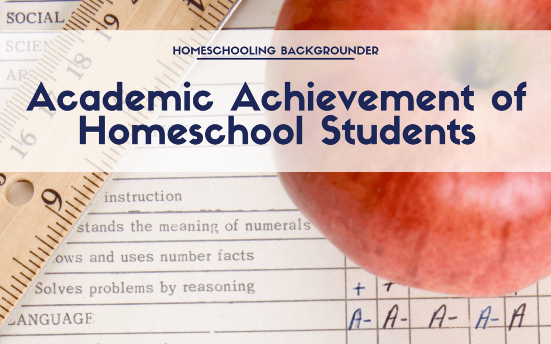 Academic Achievement of Homeschool Students: A Review of Peer-reviewed Research