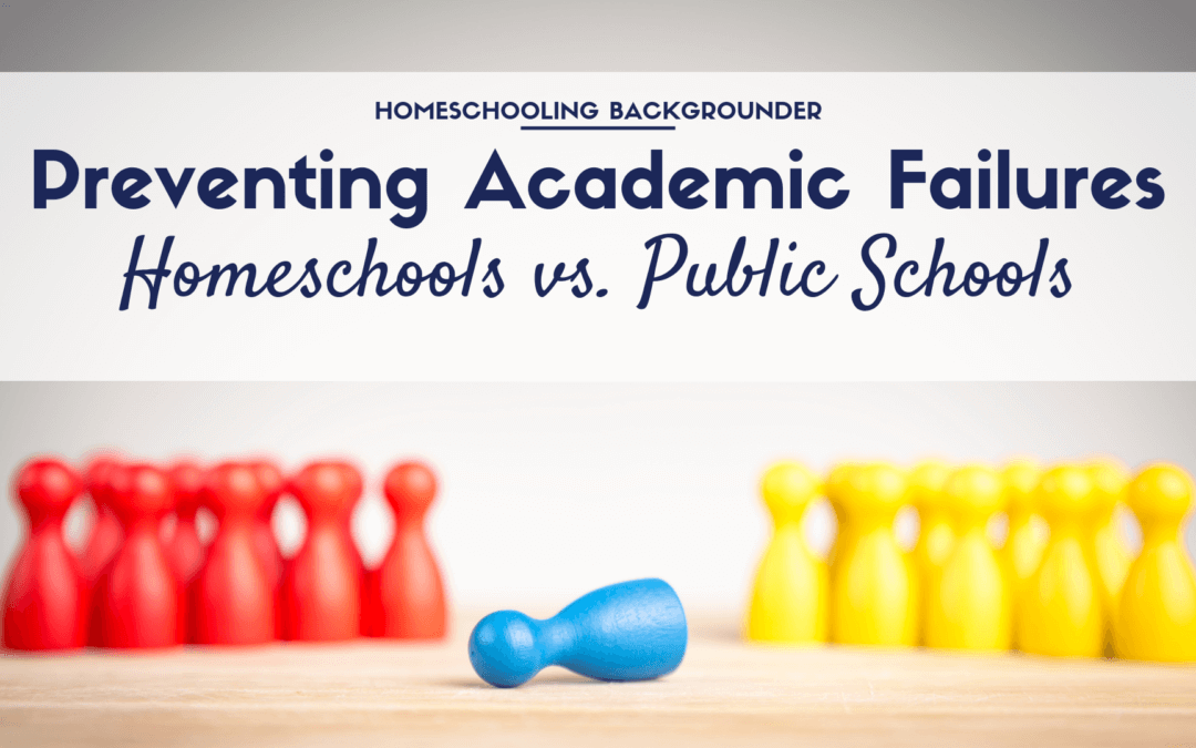 Preventing Academic Failures: Homeschools vs. Public Schools