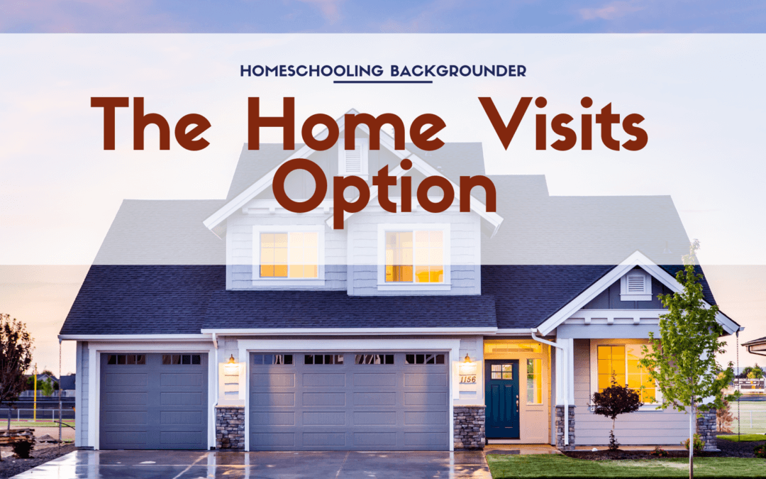The Home Visits Option